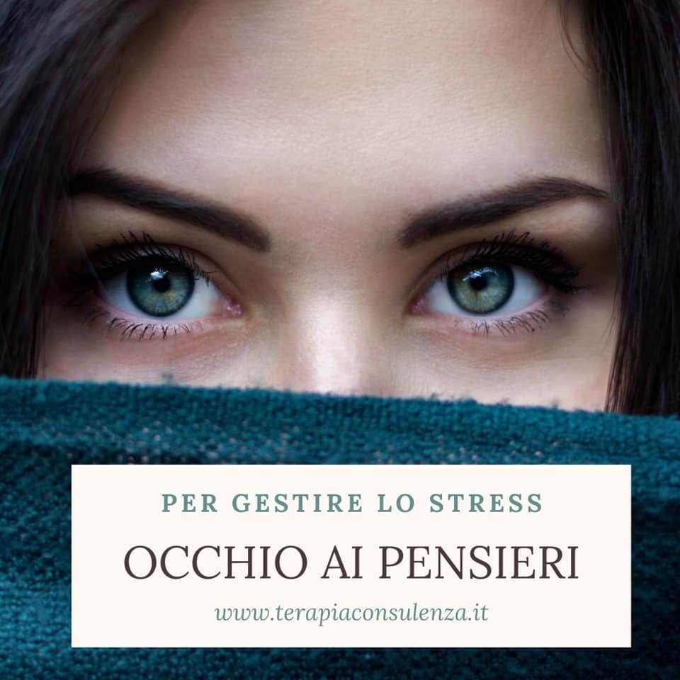 Per gestire lo Stress: Occhio ai Pensieri | Mindfulness - La Psicologa delle Ragazze