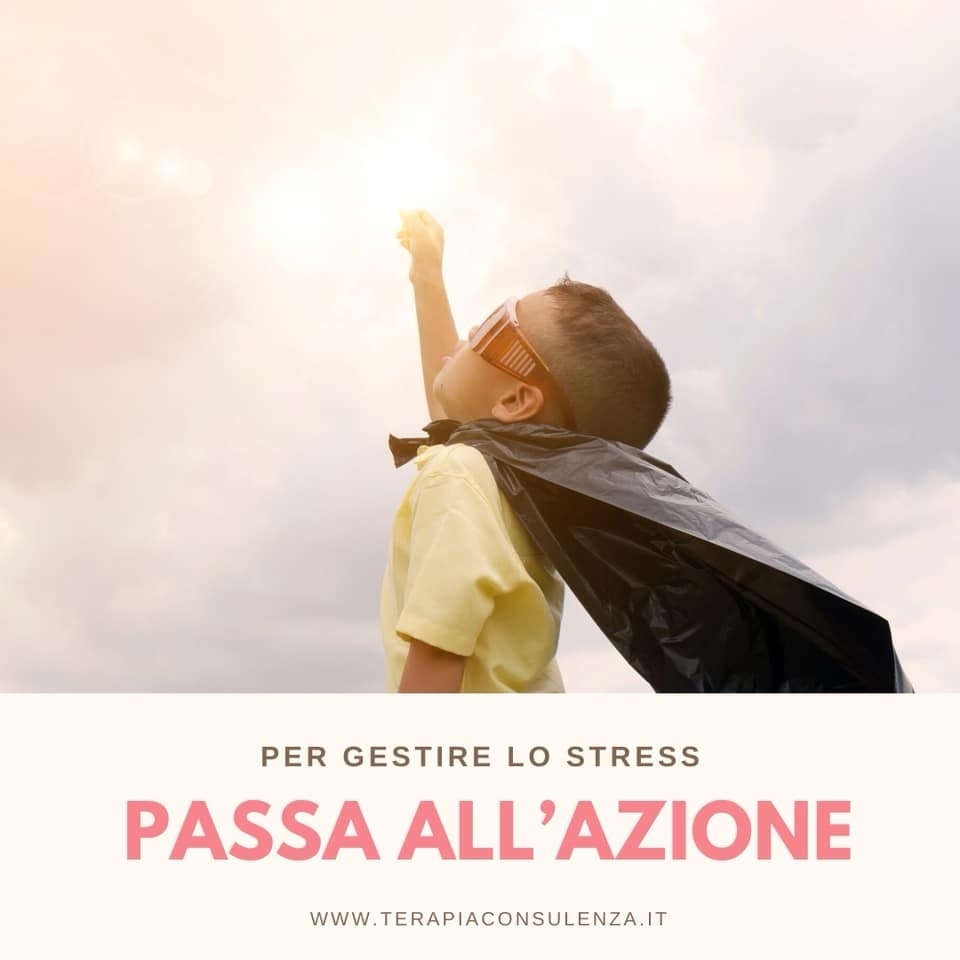 Per gestire lo Stress: Passa all'Azione | Mindfulness - La Psicologa delle Ragazze